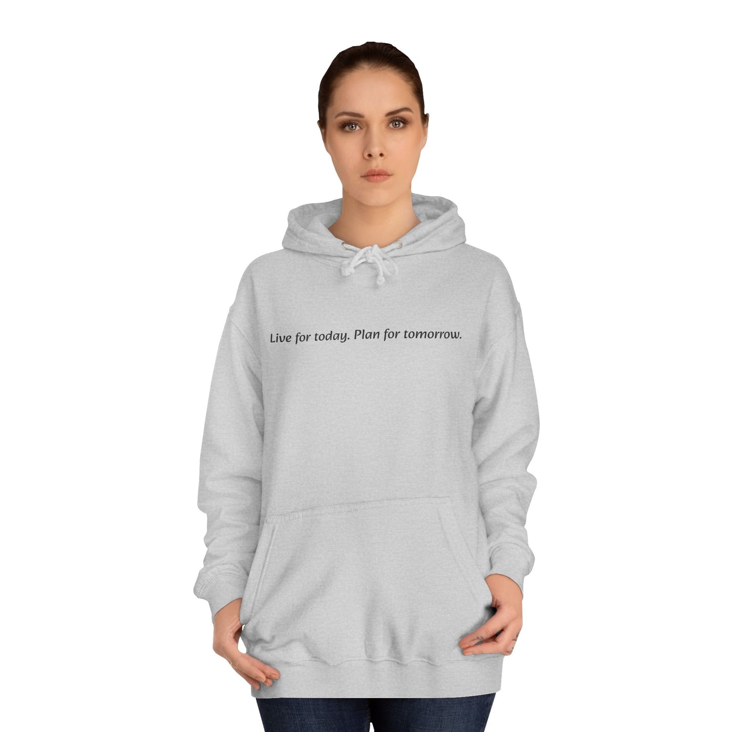 Unisex College Hoodie with Inspirational Quote | Comfortable, Casual Wear for Graduates, Back to School, Gift Idea, Cozy Style