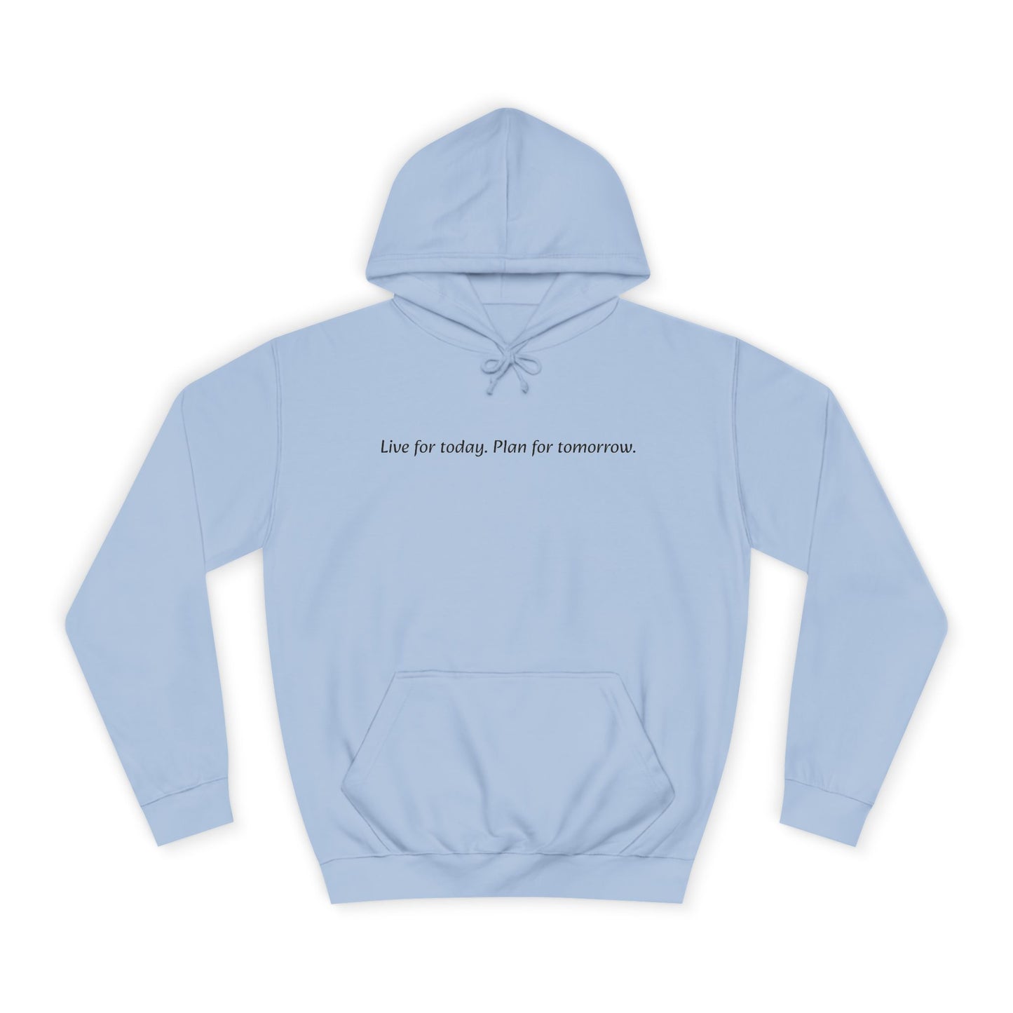 Unisex College Hoodie with Inspirational Quote | Comfortable, Casual Wear for Graduates, Back to School, Gift Idea, Cozy Style