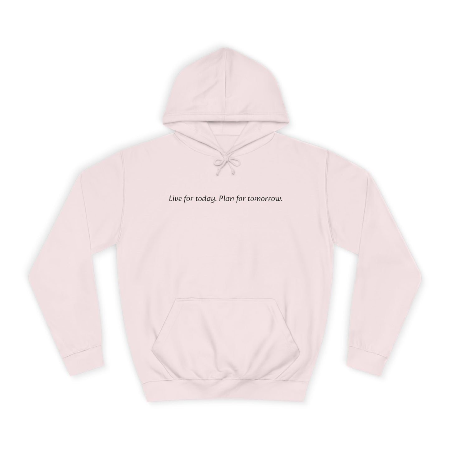 Unisex College Hoodie with Inspirational Quote | Comfortable, Casual Wear for Graduates, Back to School, Gift Idea, Cozy Style