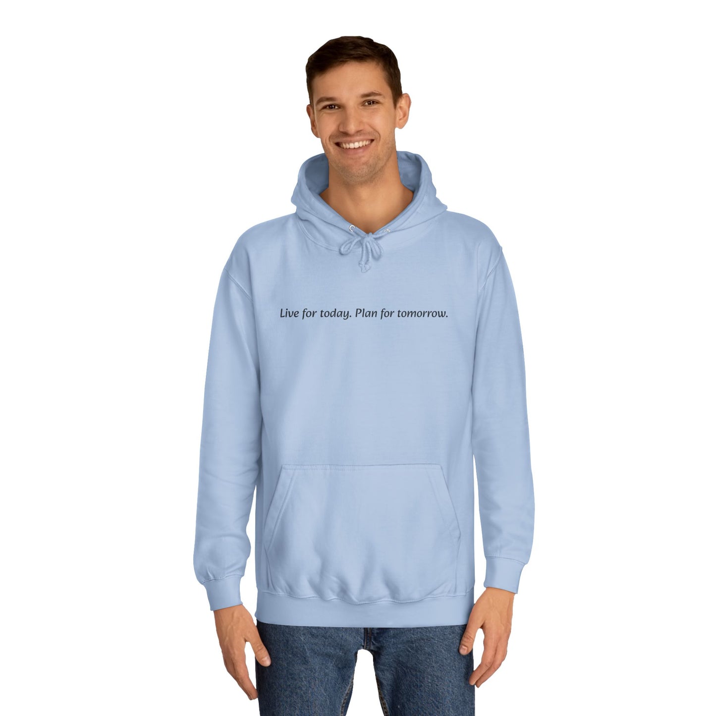 Unisex College Hoodie with Inspirational Quote | Comfortable, Casual Wear for Graduates, Back to School, Gift Idea, Cozy Style
