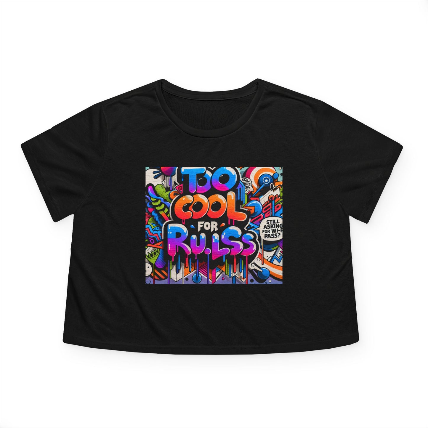 Too Cool for Rules Flowy Cropped Tee, Casual Shirt, Graphic Tee, Trendy Top, Gift for Her, Summer Fashion