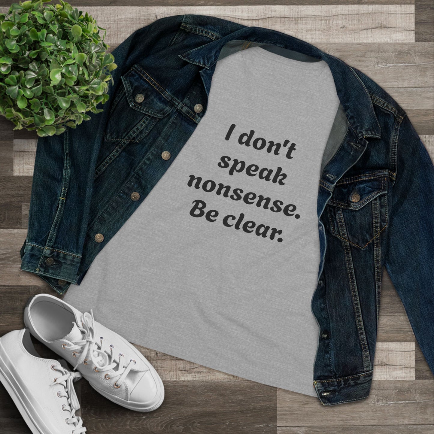 Women's Statement Tee, Casual T-Shirt, Gift for Her, Be Clear Quote Shirt, Everyday Wear, Inspirational Top
