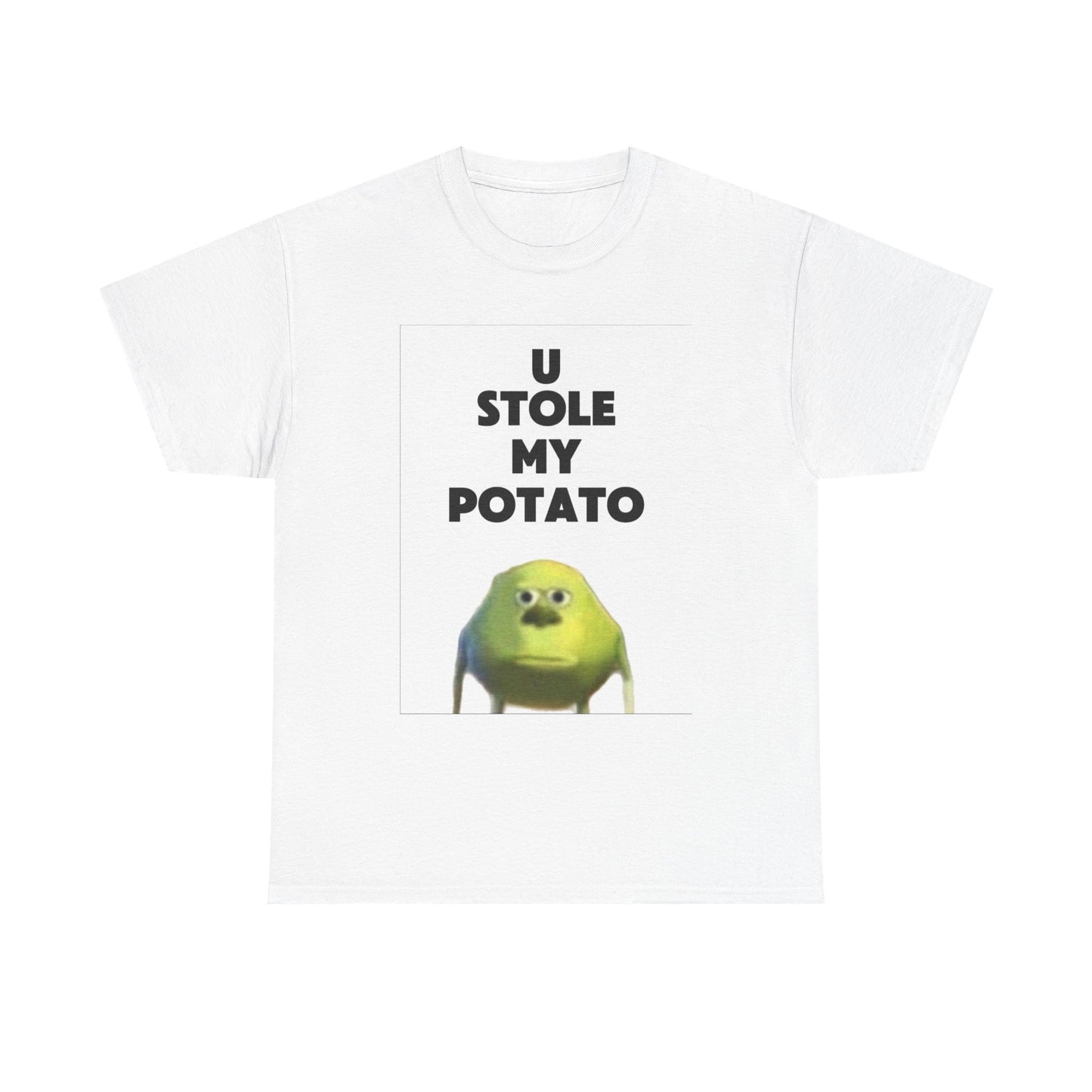 Funny Graphic Tee, U Stole My Potato Shirt, Humor T-Shirt, Gift for Friends, Casual Wear