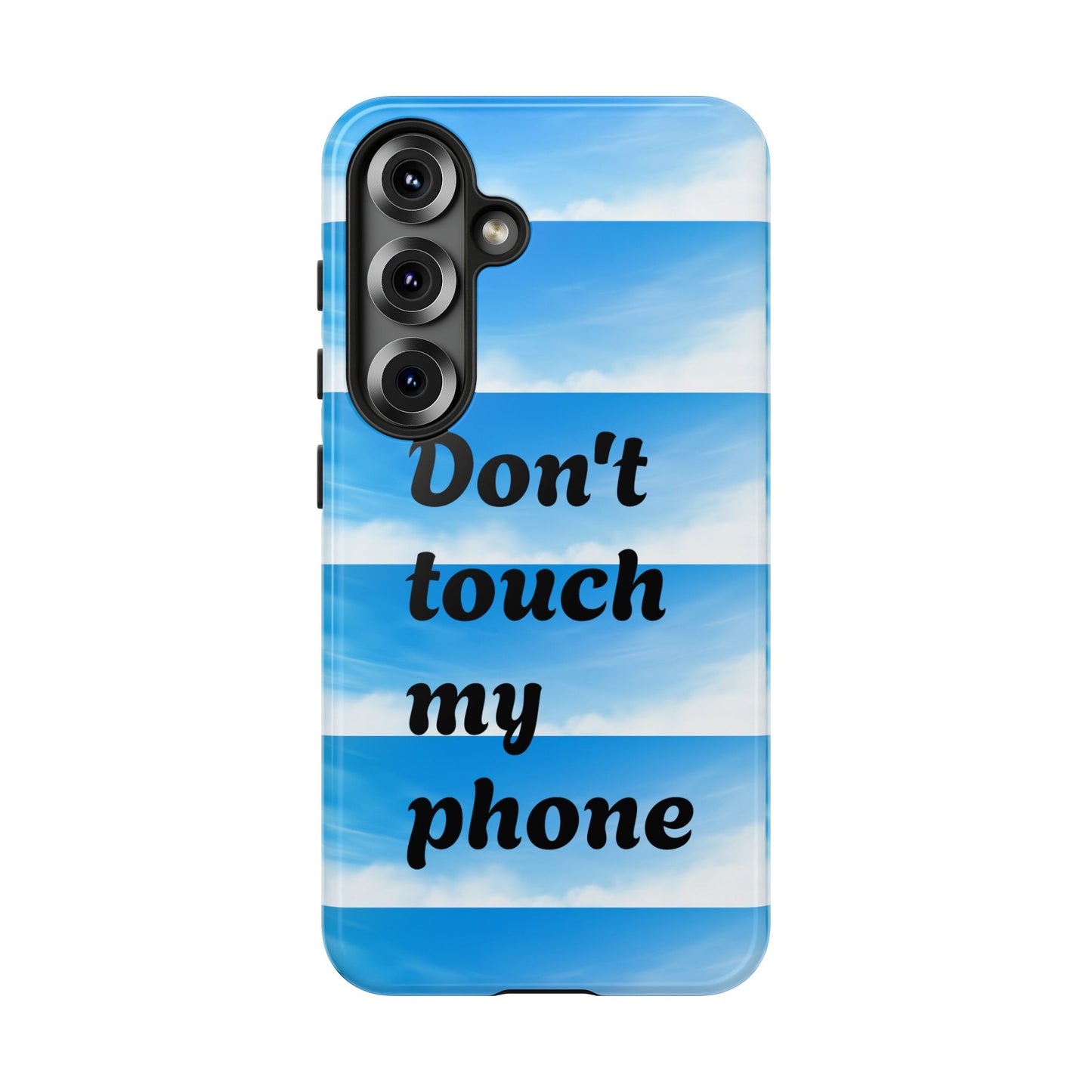 Phone Case, Quirky Phone Cover, Don't Touch My Phone Case, Gift for Teens, Trendy Accessory, Unique Phone Protection