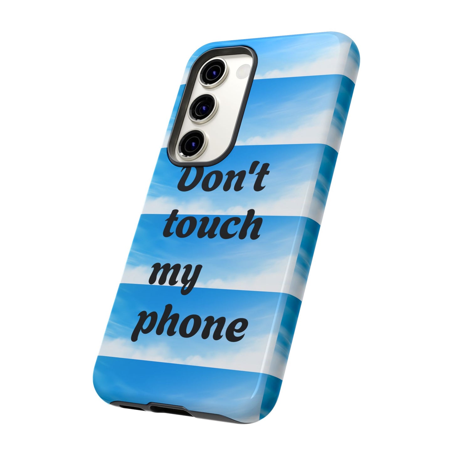 Phone Case, Quirky Phone Cover, Don't Touch My Phone Case, Gift for Teens, Trendy Accessory, Unique Phone Protection