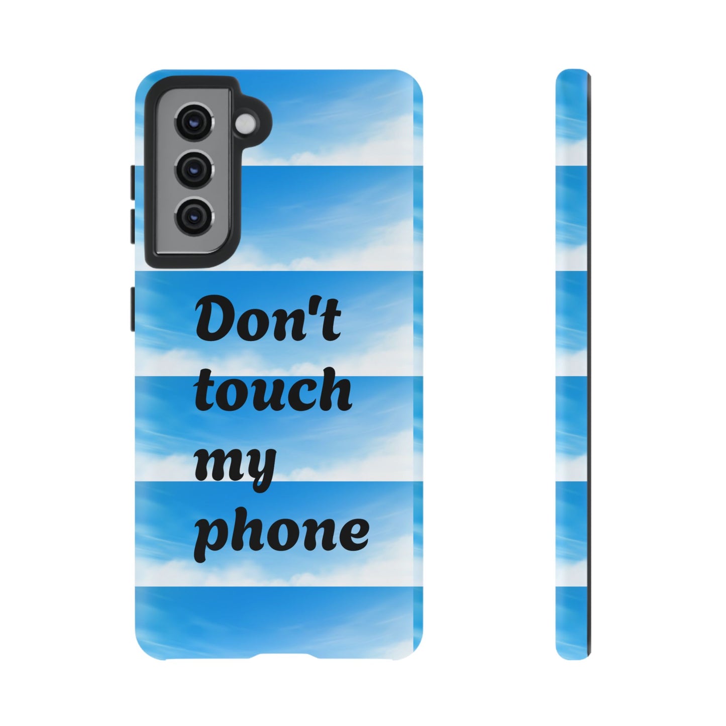 Phone Case, Quirky Phone Cover, Don't Touch My Phone Case, Gift for Teens, Trendy Accessory, Unique Phone Protection