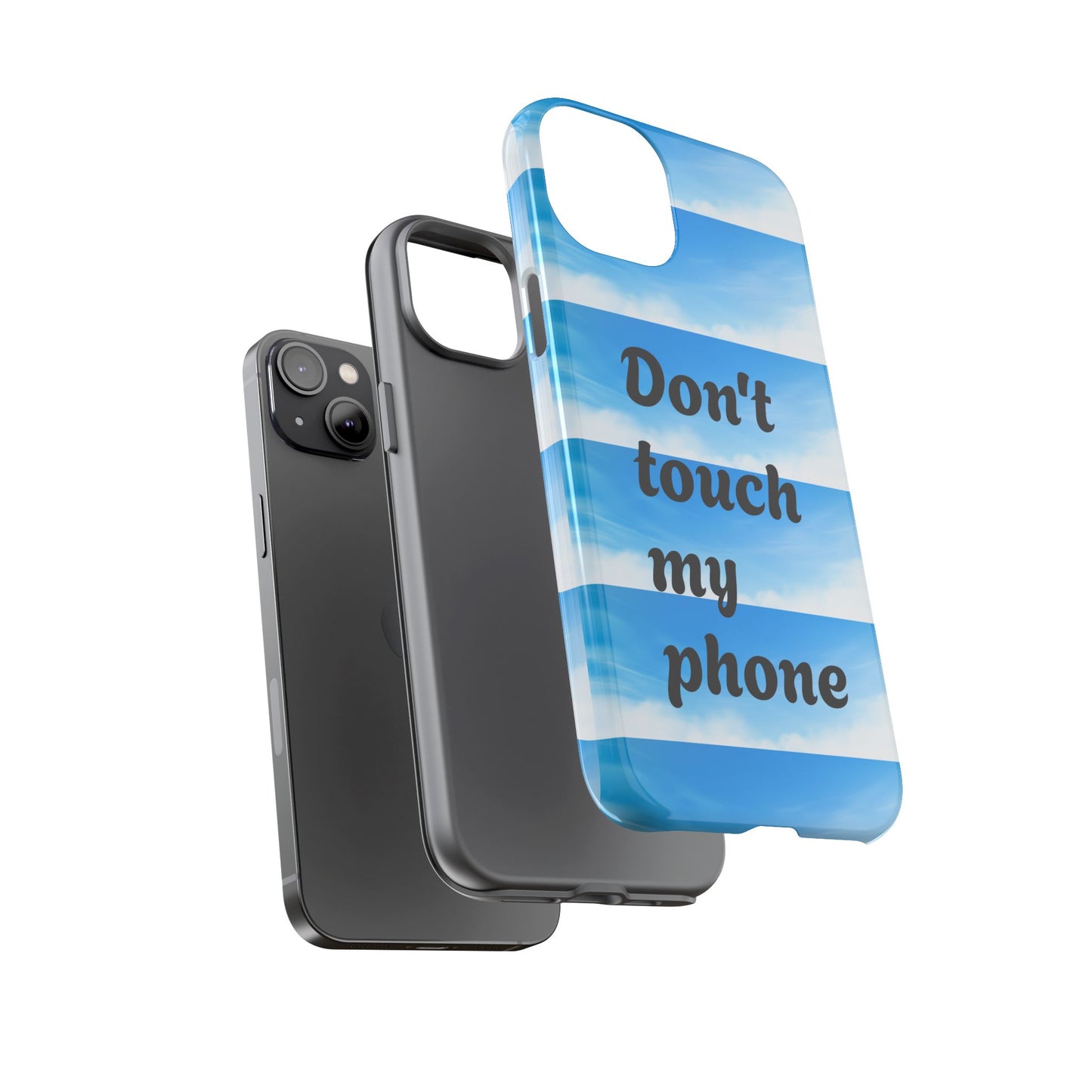 Phone Case, Quirky Phone Cover, Don't Touch My Phone Case, Gift for Teens, Trendy Accessory, Unique Phone Protection