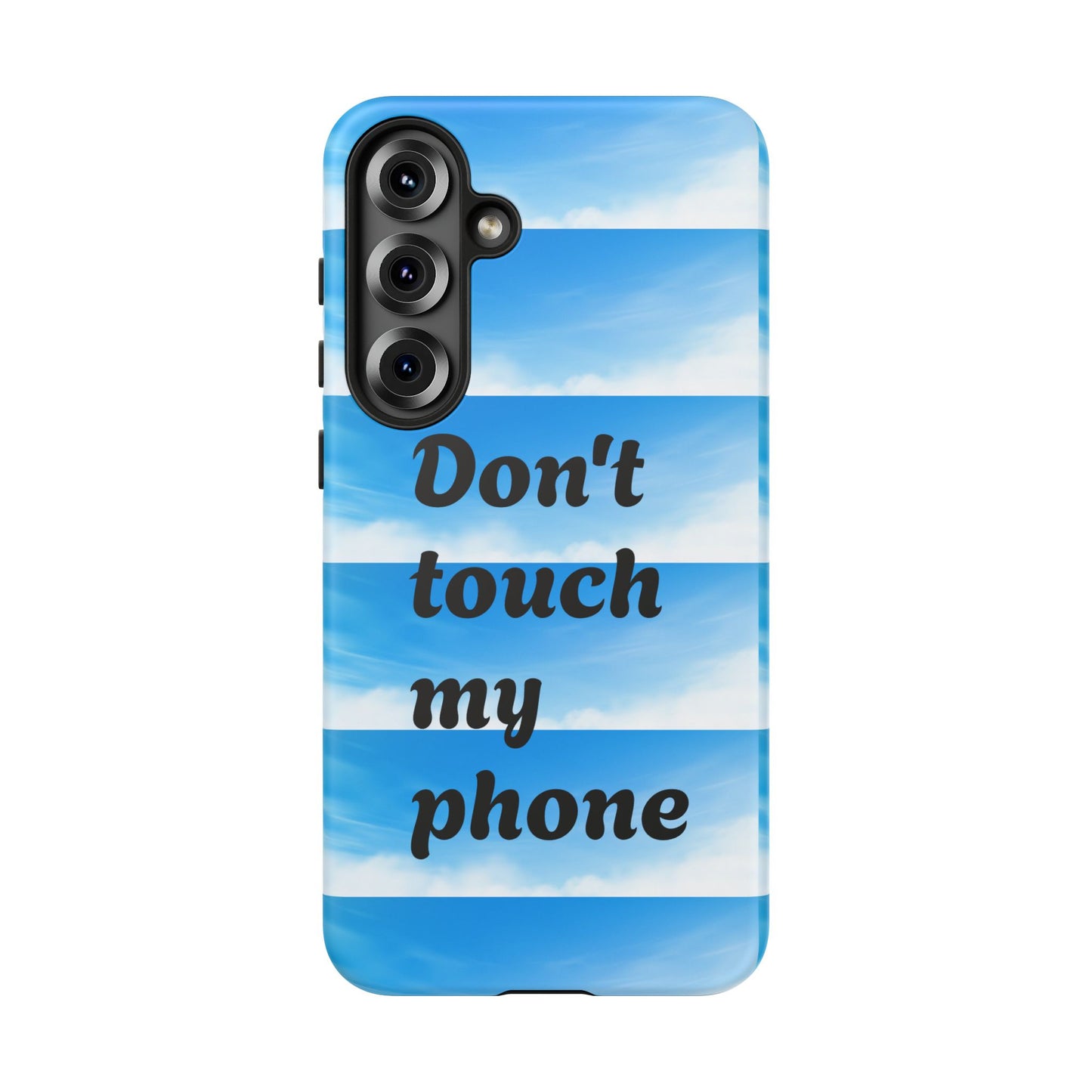 Phone Case, Quirky Phone Cover, Don't Touch My Phone Case, Gift for Teens, Trendy Accessory, Unique Phone Protection