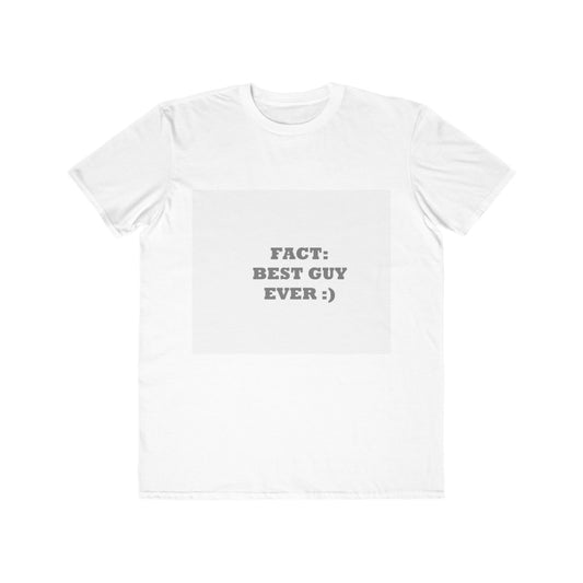 Men's Tee - "Best Guy Ever" - Gift for Him, Casual Wear, Birthday Shirt, Fun Graphic Tee, Gift for Dad