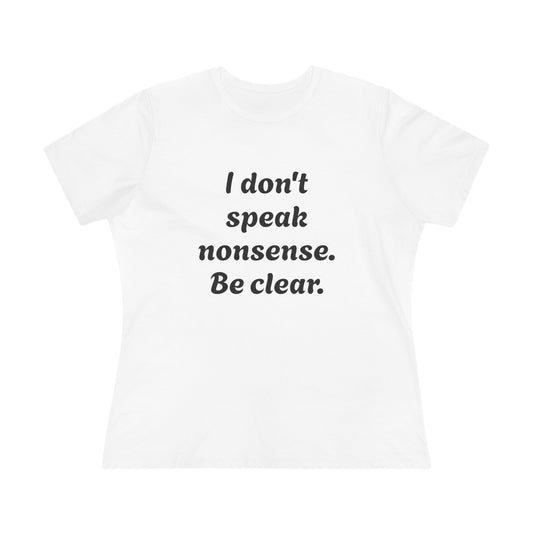 Women's Statement Tee, Casual T-Shirt, Gift for Her, Be Clear Quote Shirt, Everyday Wear, Inspirational Top
