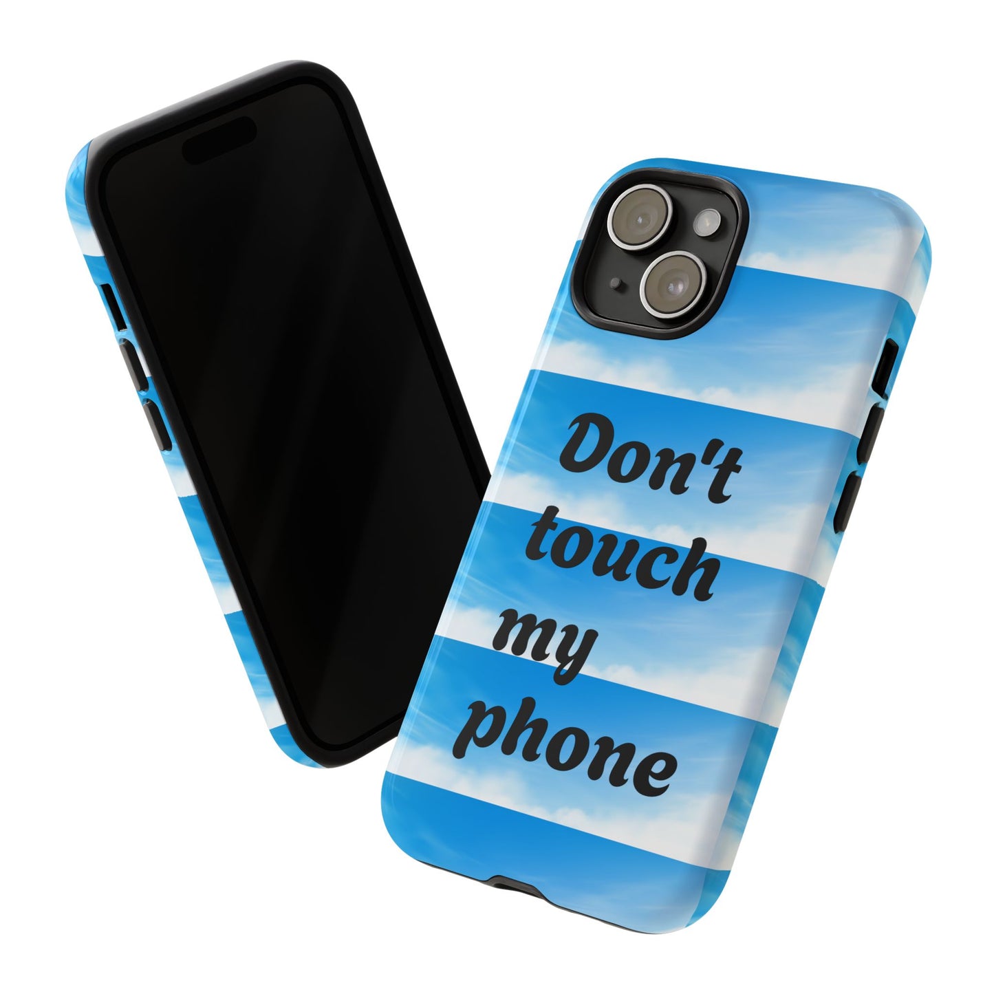 Phone Case, Quirky Phone Cover, Don't Touch My Phone Case, Gift for Teens, Trendy Accessory, Unique Phone Protection