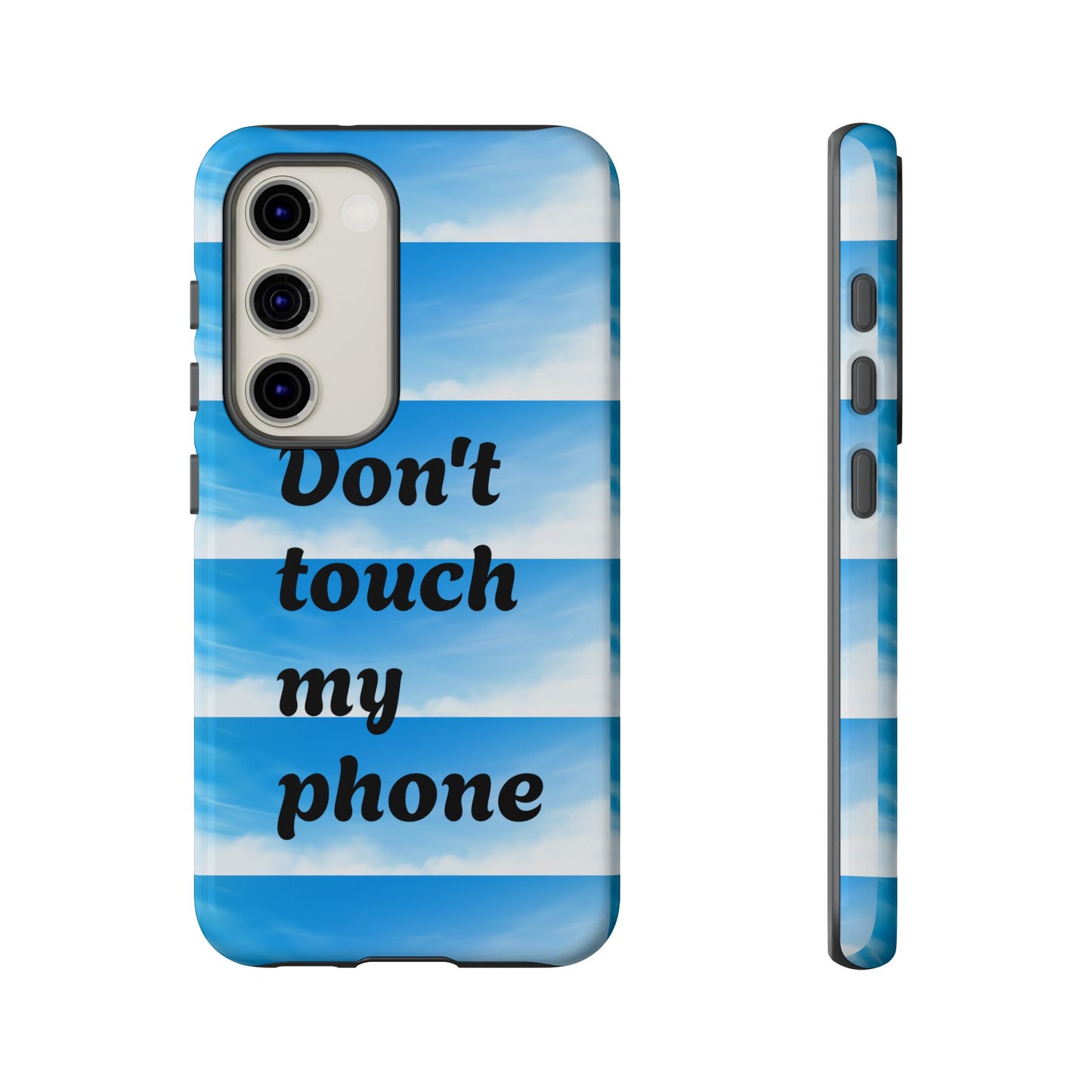 Phone Case, Quirky Phone Cover, Don't Touch My Phone Case, Gift for Teens, Trendy Accessory, Unique Phone Protection