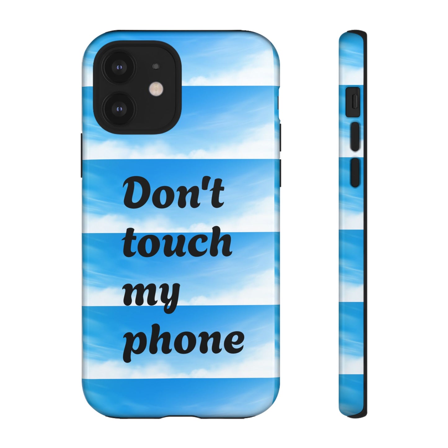 Phone Case, Quirky Phone Cover, Don't Touch My Phone Case, Gift for Teens, Trendy Accessory, Unique Phone Protection