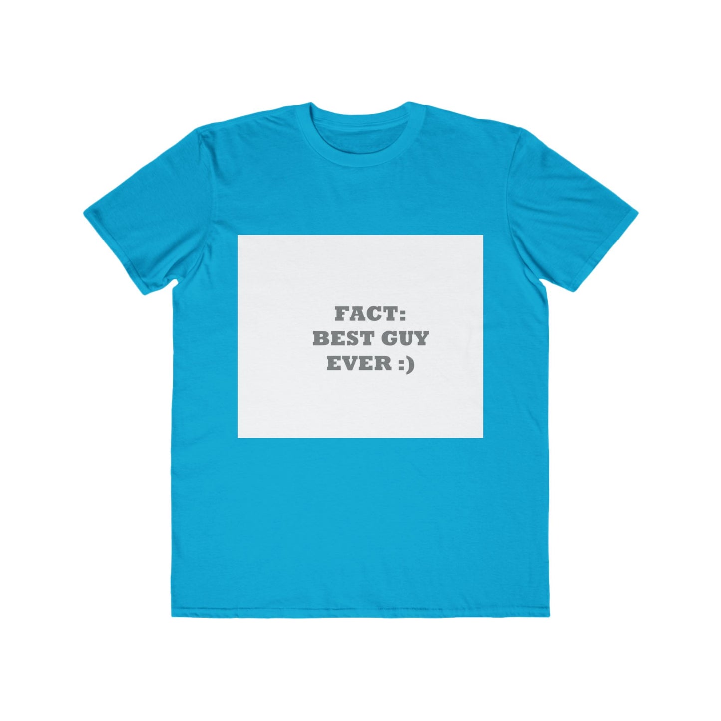 Men's Tee - "Best Guy Ever" - Gift for Him, Casual Wear, Birthday Shirt, Fun Graphic Tee, Gift for Dad