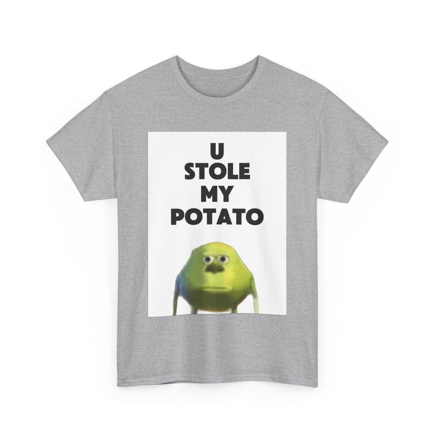 Funny Graphic Tee, U Stole My Potato Shirt, Humor T-Shirt, Gift for Friends, Casual Wear