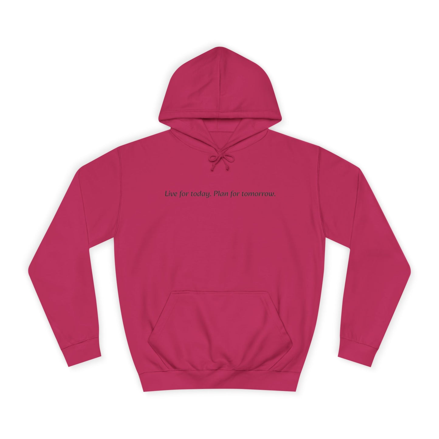 Unisex College Hoodie with Inspirational Quote | Comfortable, Casual Wear for Graduates, Back to School, Gift Idea, Cozy Style