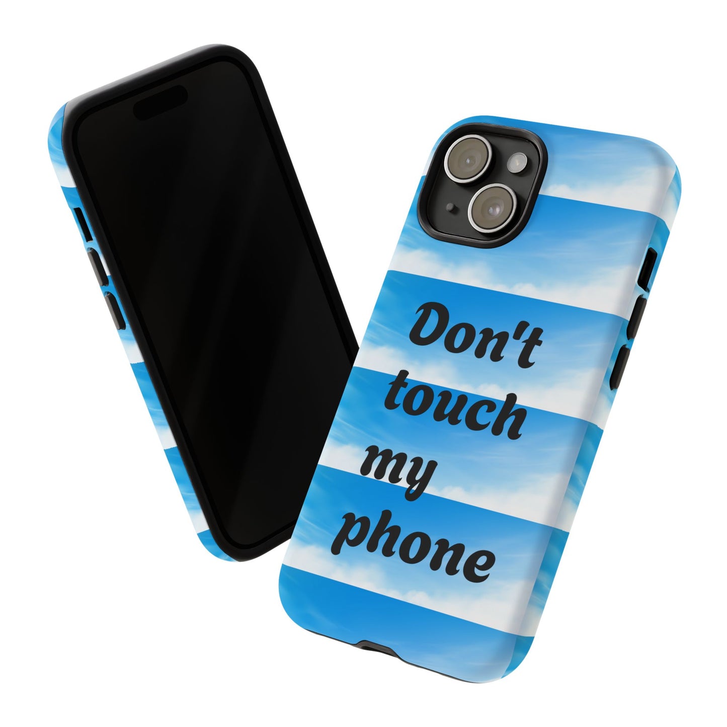 Phone Case, Quirky Phone Cover, Don't Touch My Phone Case, Gift for Teens, Trendy Accessory, Unique Phone Protection