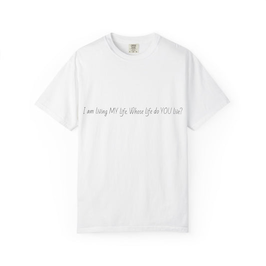 Motivational Quote T-Shirt - Casual Unisex Tee, Gift Idea for Friends, Everyday Wear, Inspirational Apparel, Perfect for Any Occasion