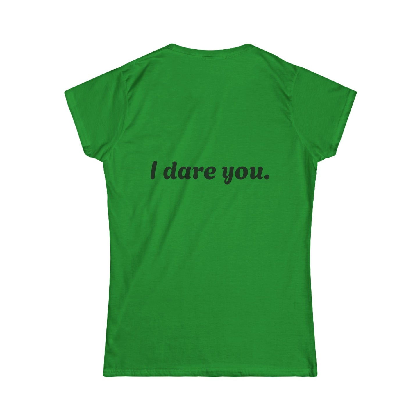 Daring Statement Tee, Funny Graphic T-Shirt, Casual Everyday Wear, Gift for Friends, Conversation Starter Shirt