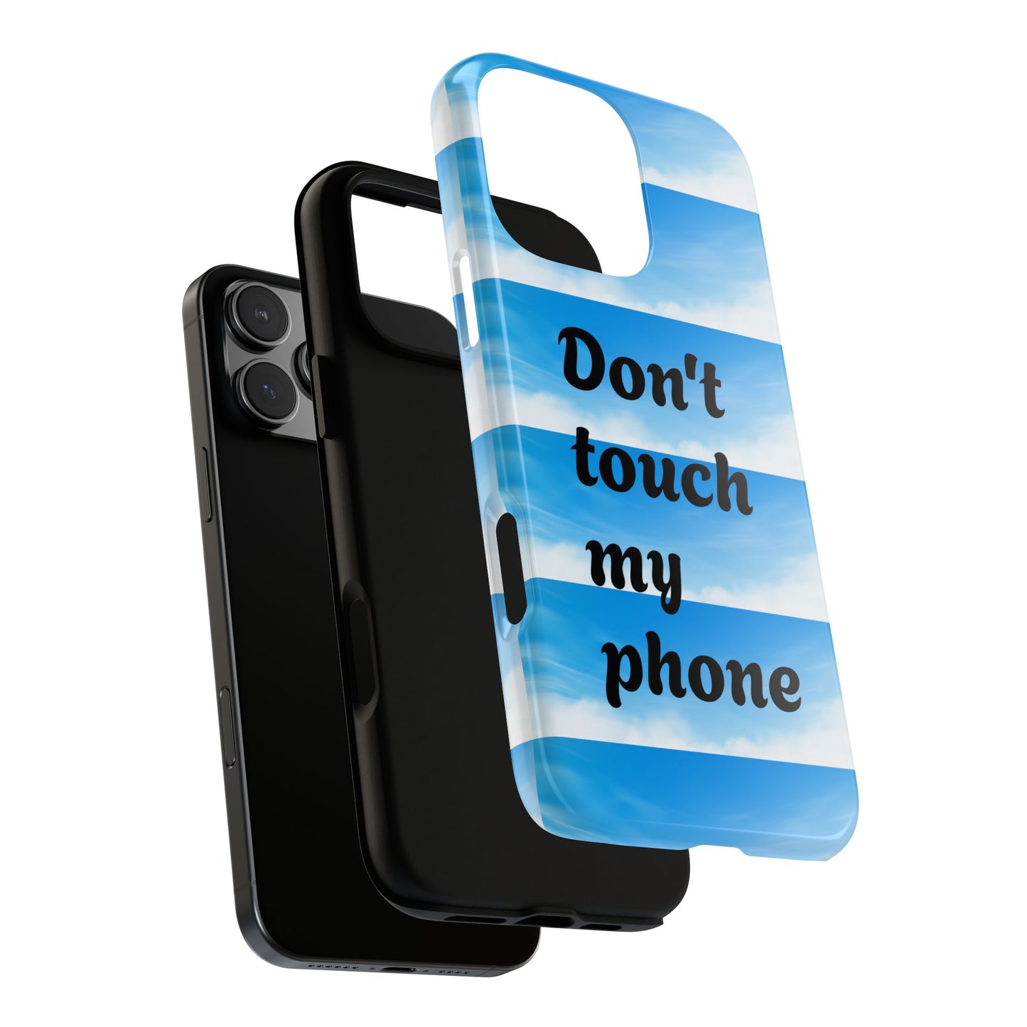 Phone Case, Quirky Phone Cover, Don't Touch My Phone Case, Gift for Teens, Trendy Accessory, Unique Phone Protection