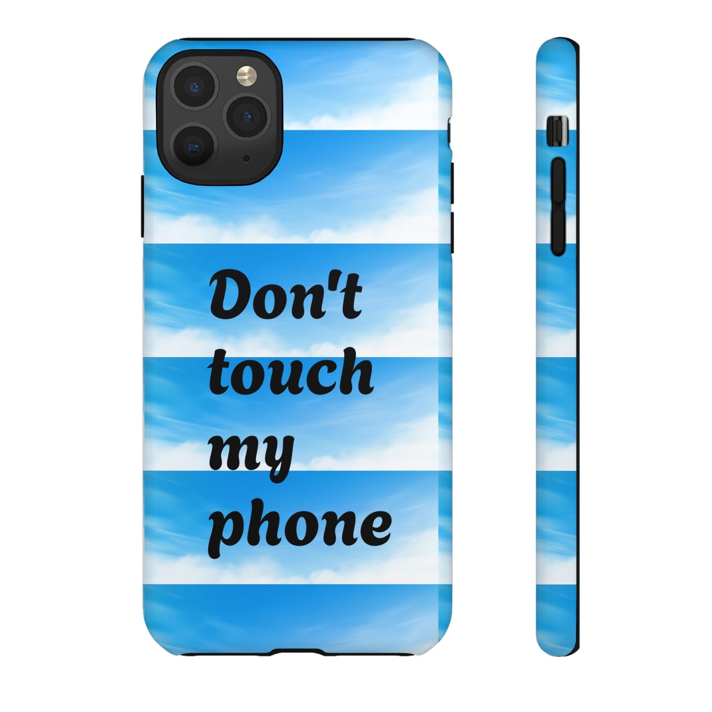 Phone Case, Quirky Phone Cover, Don't Touch My Phone Case, Gift for Teens, Trendy Accessory, Unique Phone Protection