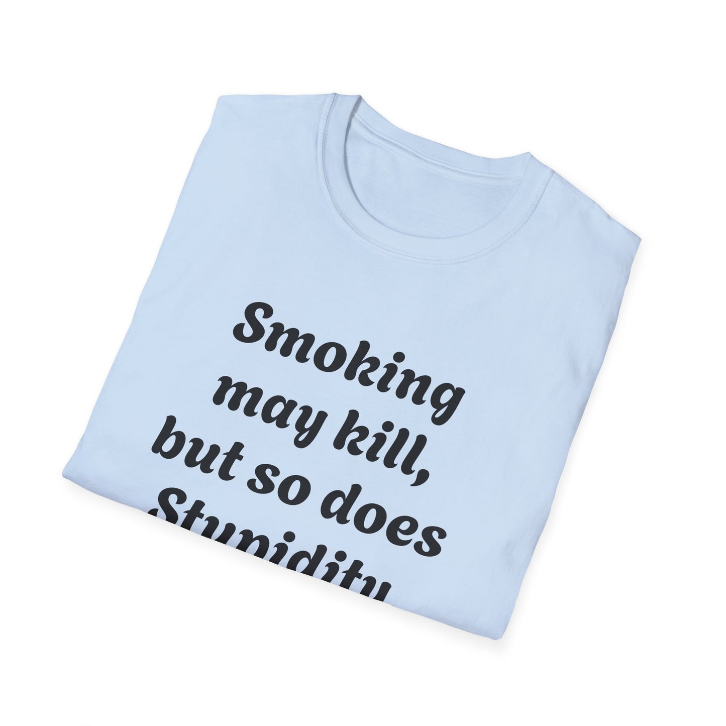 Funny Quote Unisex T-Shirt, Humor Tee, Casual Comedy Shirt, Ideal Gift for Friends, Lighthearted Apparel