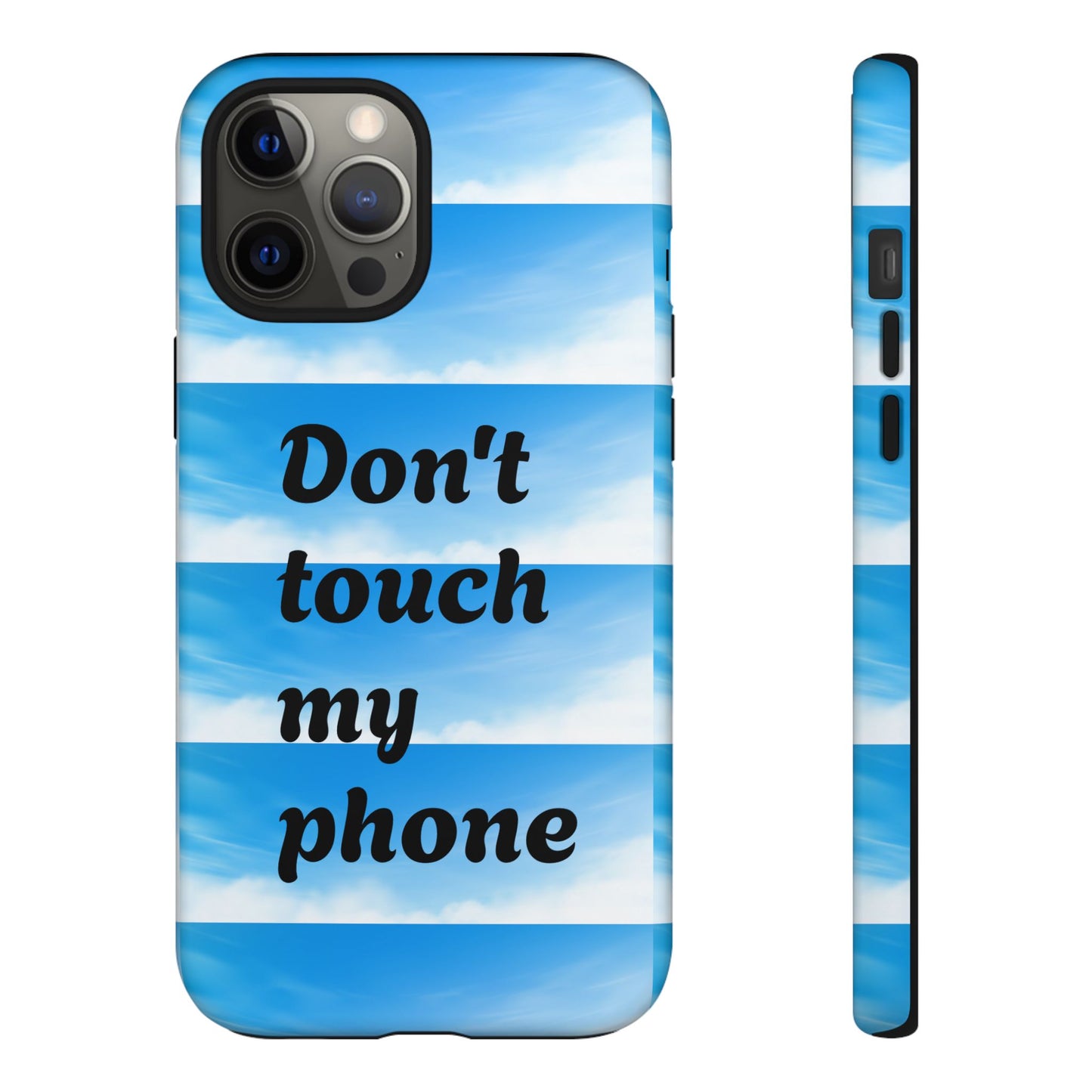 Phone Case, Quirky Phone Cover, Don't Touch My Phone Case, Gift for Teens, Trendy Accessory, Unique Phone Protection