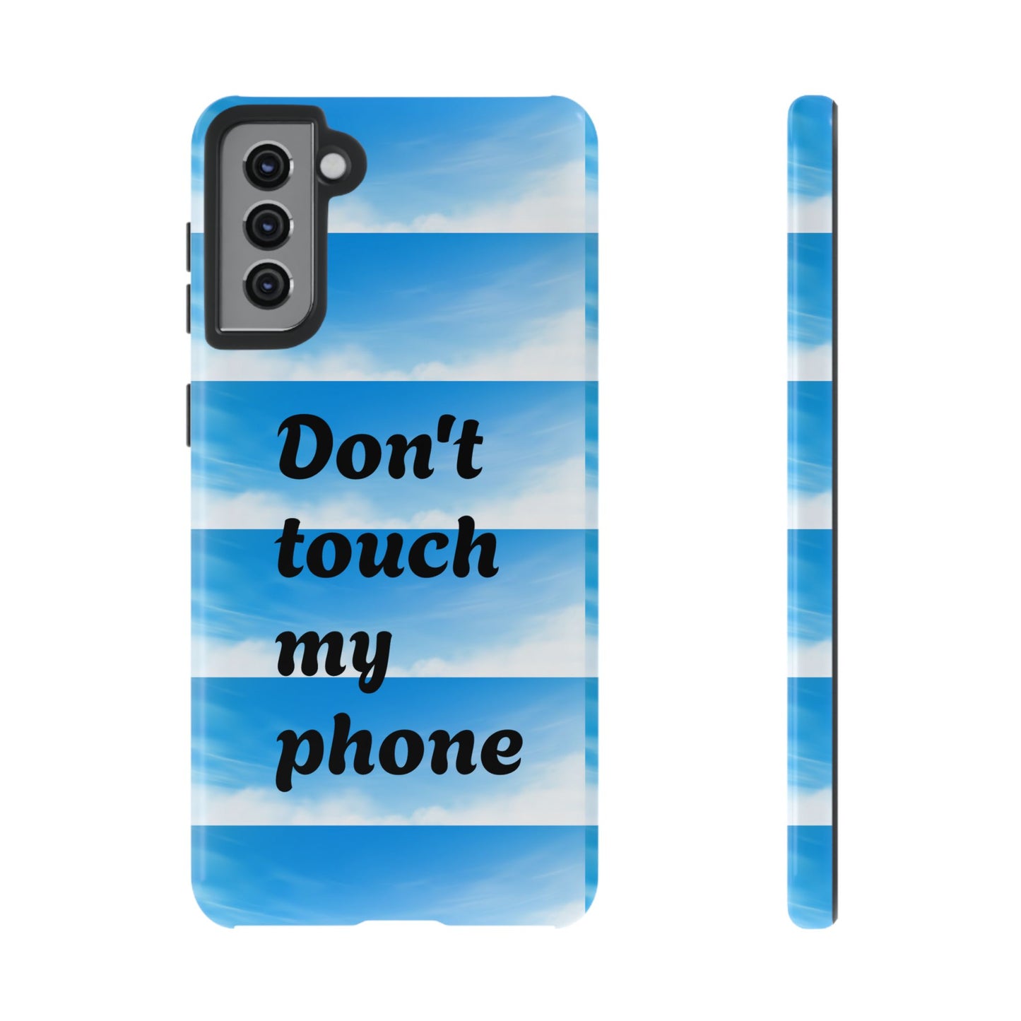 Phone Case, Quirky Phone Cover, Don't Touch My Phone Case, Gift for Teens, Trendy Accessory, Unique Phone Protection
