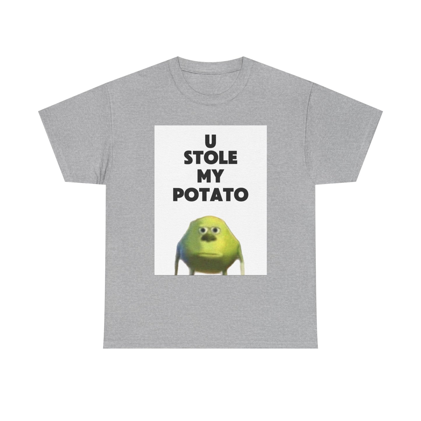 Funny Graphic Tee, U Stole My Potato Shirt, Humor T-Shirt, Gift for Friends, Casual Wear