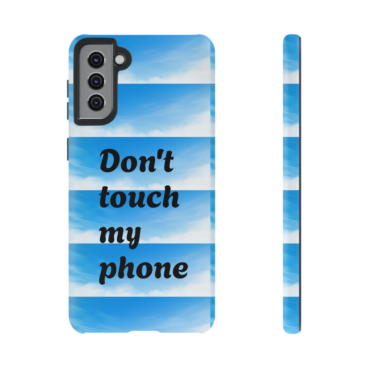 Phone Case, Quirky Phone Cover, Don't Touch My Phone Case, Gift for Teens, Trendy Accessory, Unique Phone Protection