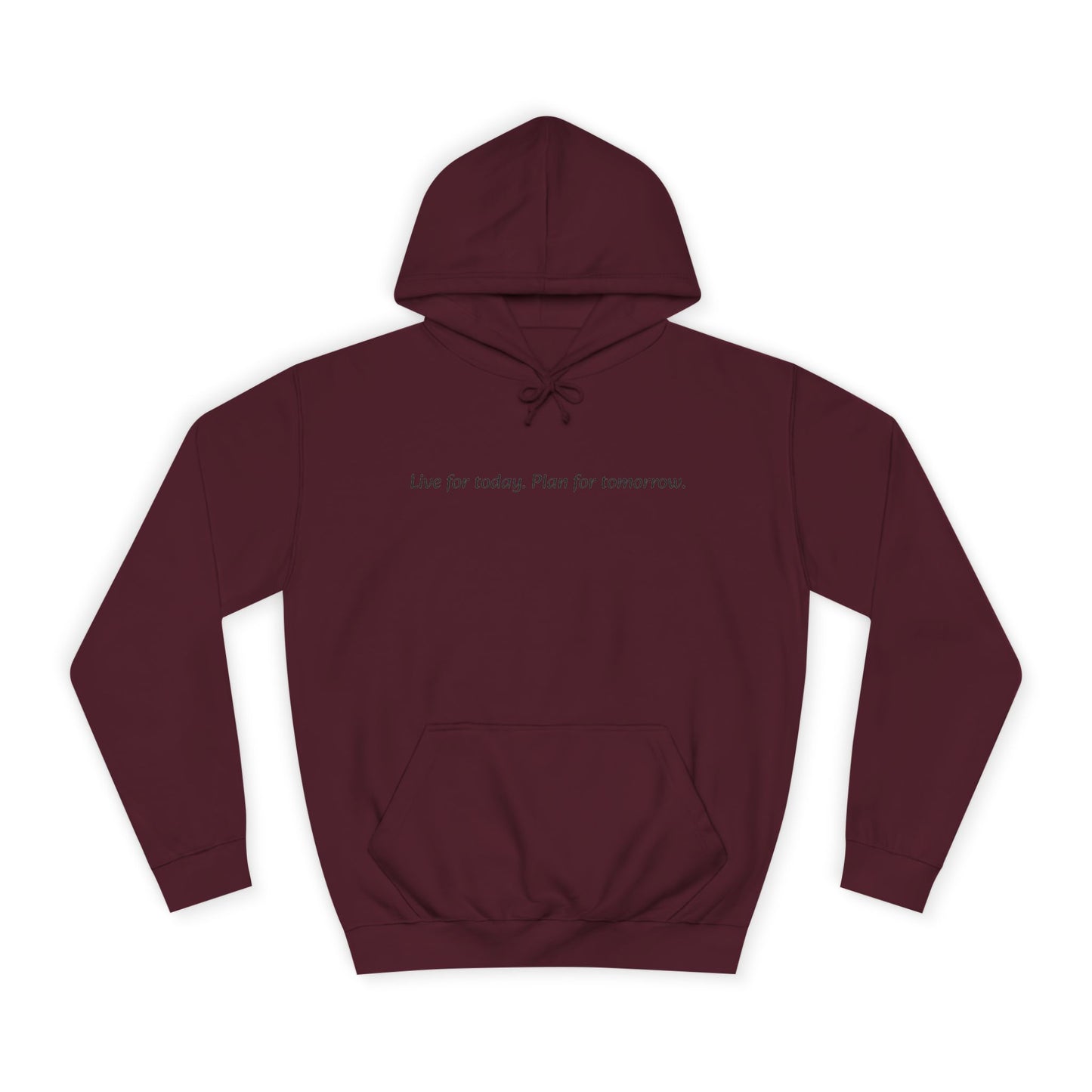 Unisex College Hoodie with Inspirational Quote | Comfortable, Casual Wear for Graduates, Back to School, Gift Idea, Cozy Style