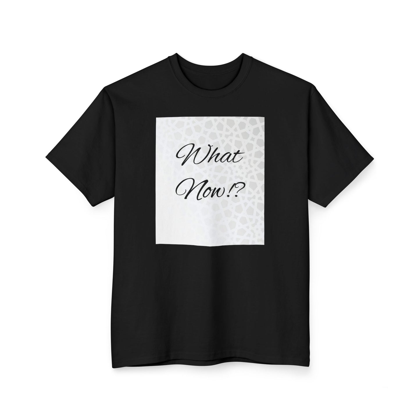 What Now? Unisex Ultra Cotton Tall T-Shirt | Casual Wear, Gift for Friends, Motivational Quote Tee, Everyday Comfort, Unique Statement Shirt