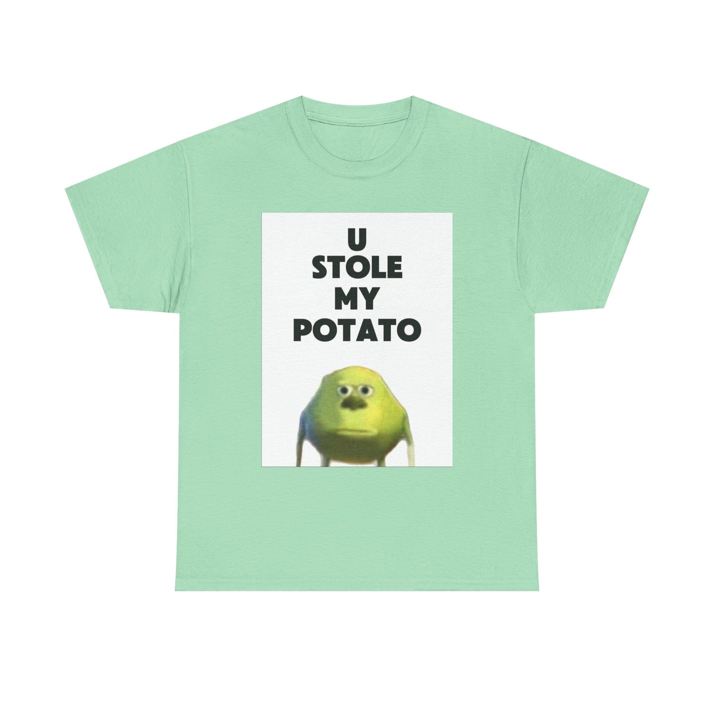 Funny Graphic Tee, U Stole My Potato Shirt, Humor T-Shirt, Gift for Friends, Casual Wear
