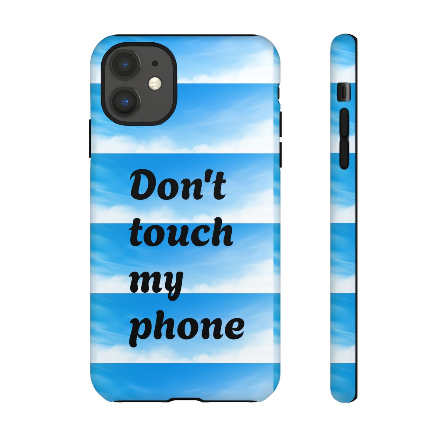 Phone Case, Quirky Phone Cover, Don't Touch My Phone Case, Gift for Teens, Trendy Accessory, Unique Phone Protection