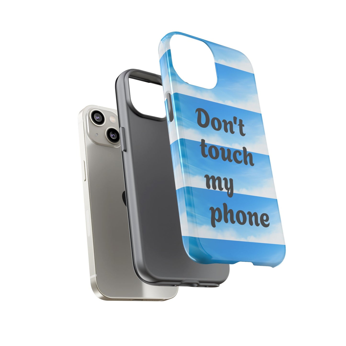 Phone Case, Quirky Phone Cover, Don't Touch My Phone Case, Gift for Teens, Trendy Accessory, Unique Phone Protection