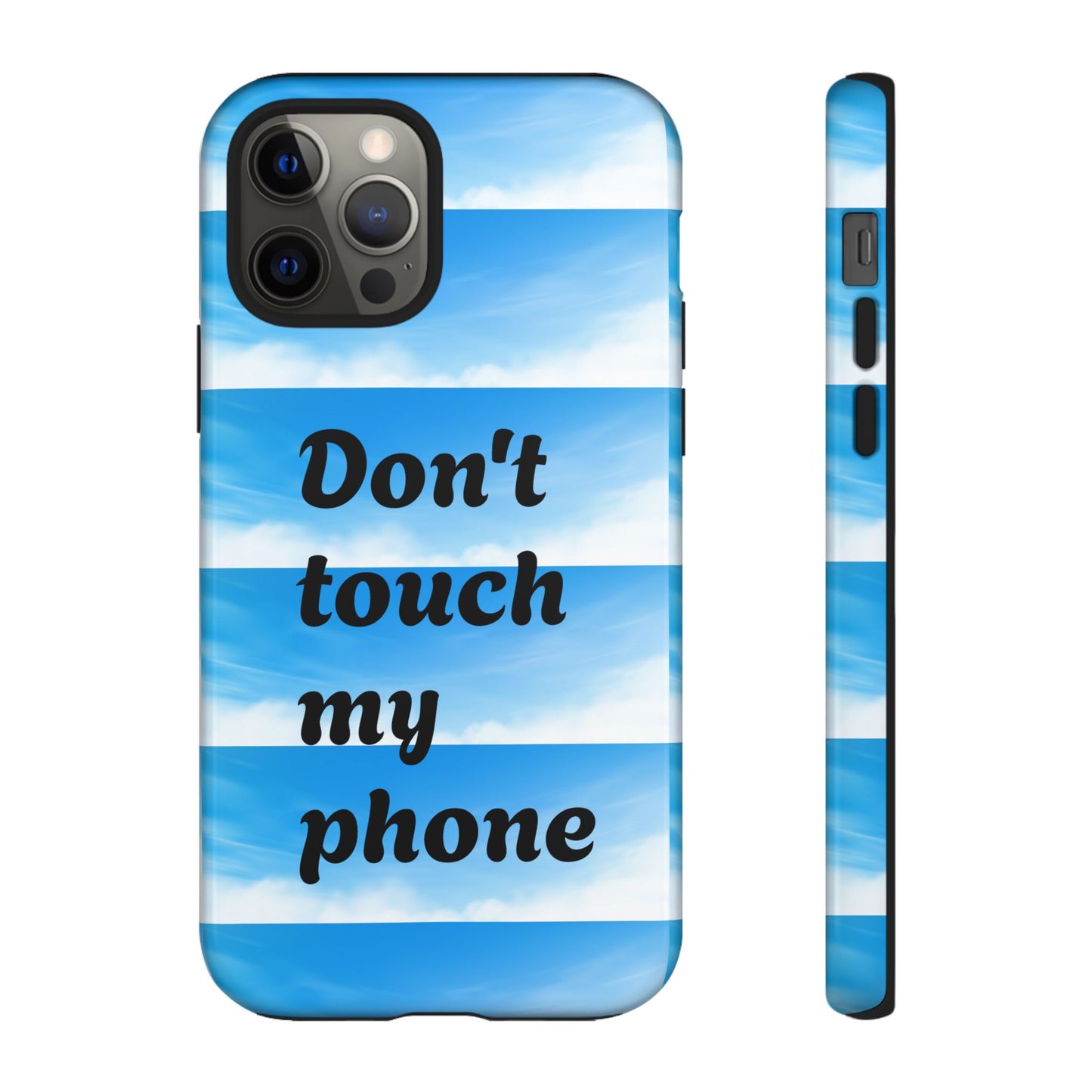 Phone Case, Quirky Phone Cover, Don't Touch My Phone Case, Gift for Teens, Trendy Accessory, Unique Phone Protection