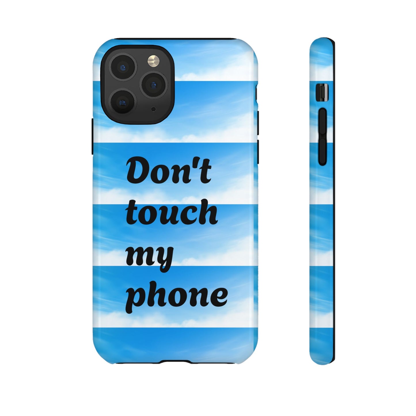 Phone Case, Quirky Phone Cover, Don't Touch My Phone Case, Gift for Teens, Trendy Accessory, Unique Phone Protection