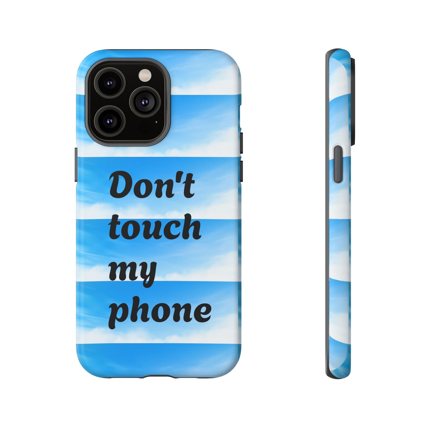 Phone Case, Quirky Phone Cover, Don't Touch My Phone Case, Gift for Teens, Trendy Accessory, Unique Phone Protection