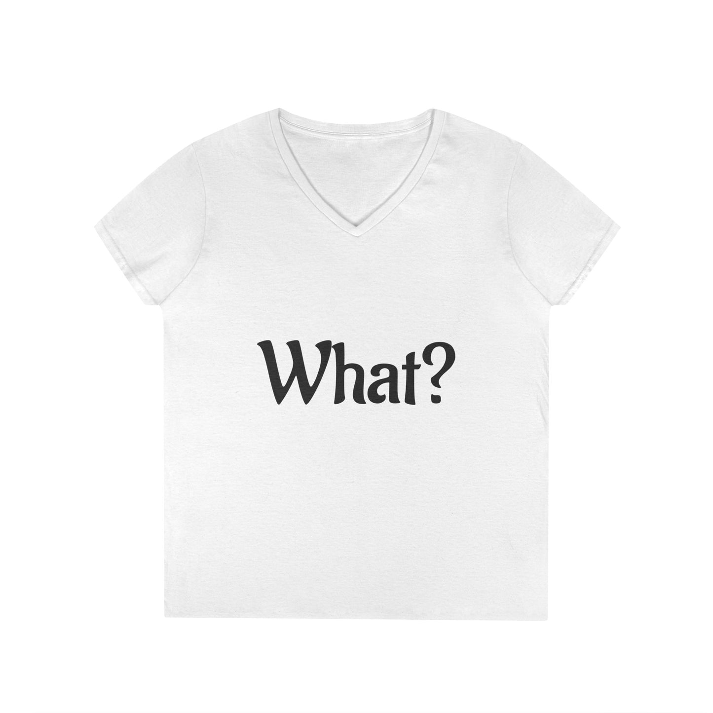 Ladies' V-Neck T-Shirt with 'What?' Design - Casual Style for Everyday Fun, Great for Gifts, Relaxing Wear, Birthday, Humor
