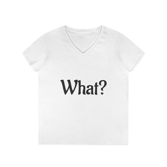 Ladies' V-Neck T-Shirt with 'What?' Design - Casual Style for Everyday Fun, Great for Gifts, Relaxing Wear, Birthday, Humor
