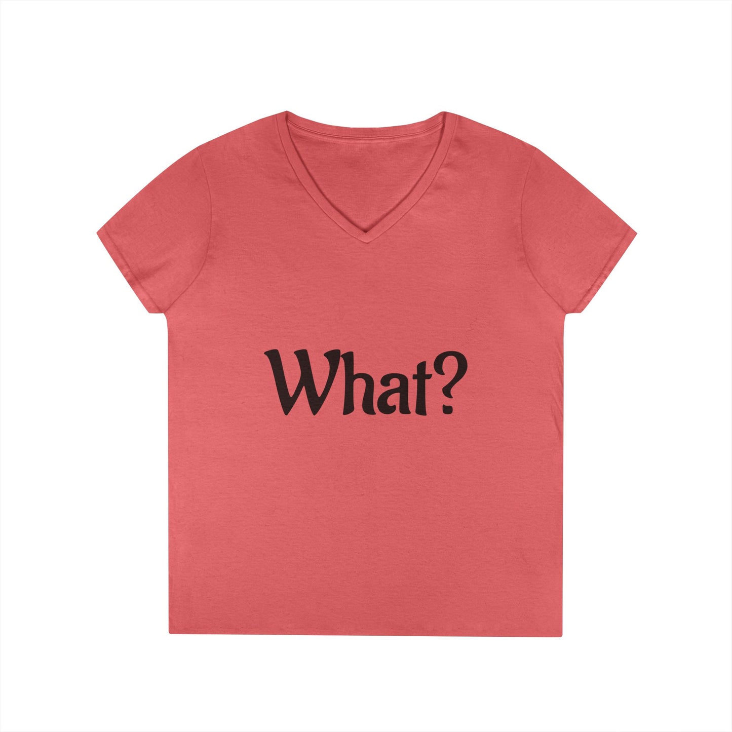 Ladies' V-Neck T-Shirt with 'What?' Design - Casual Style for Everyday Fun, Great for Gifts, Relaxing Wear, Birthday, Humor