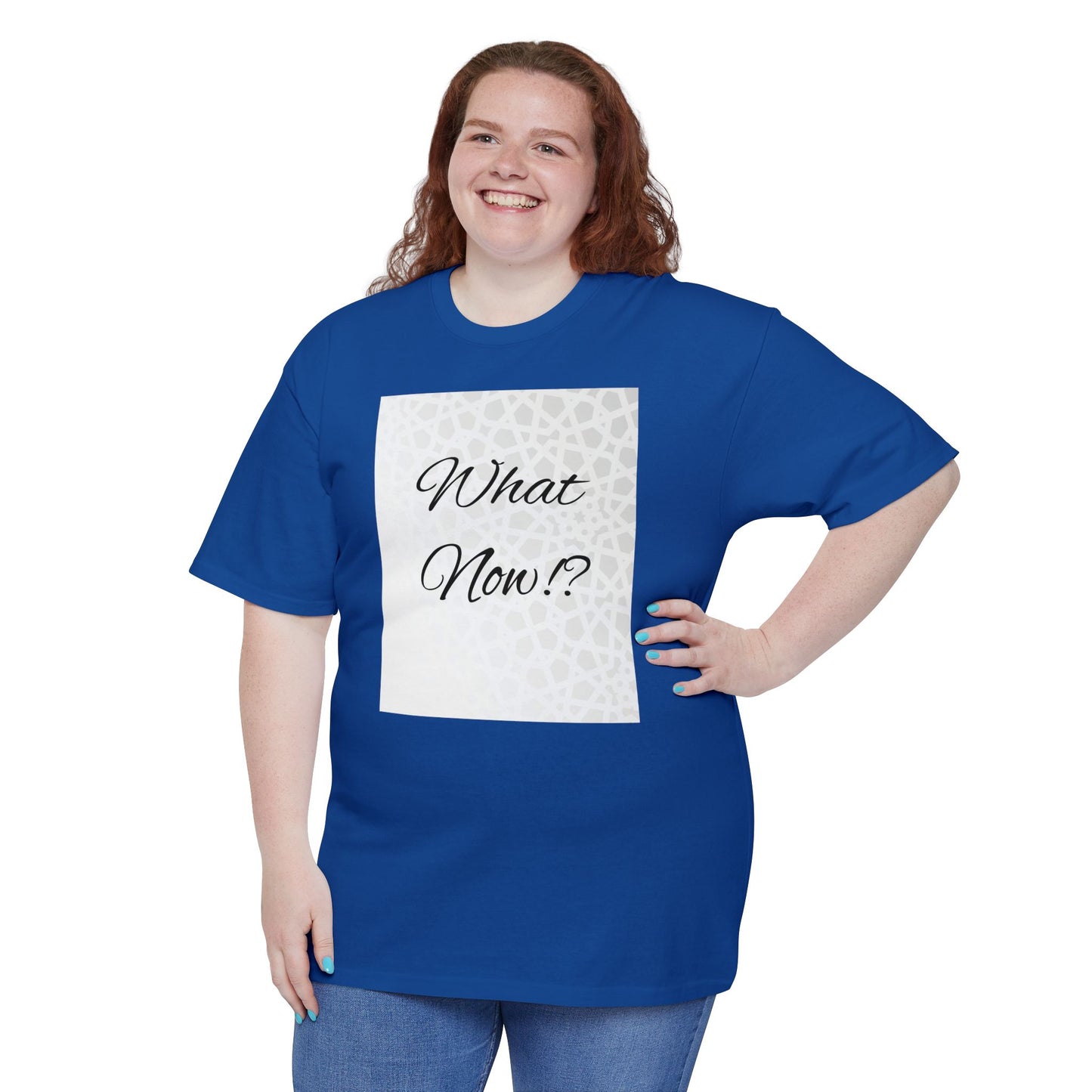 What Now? Unisex Ultra Cotton Tall T-Shirt | Casual Wear, Gift for Friends, Motivational Quote Tee, Everyday Comfort, Unique Statement Shirt