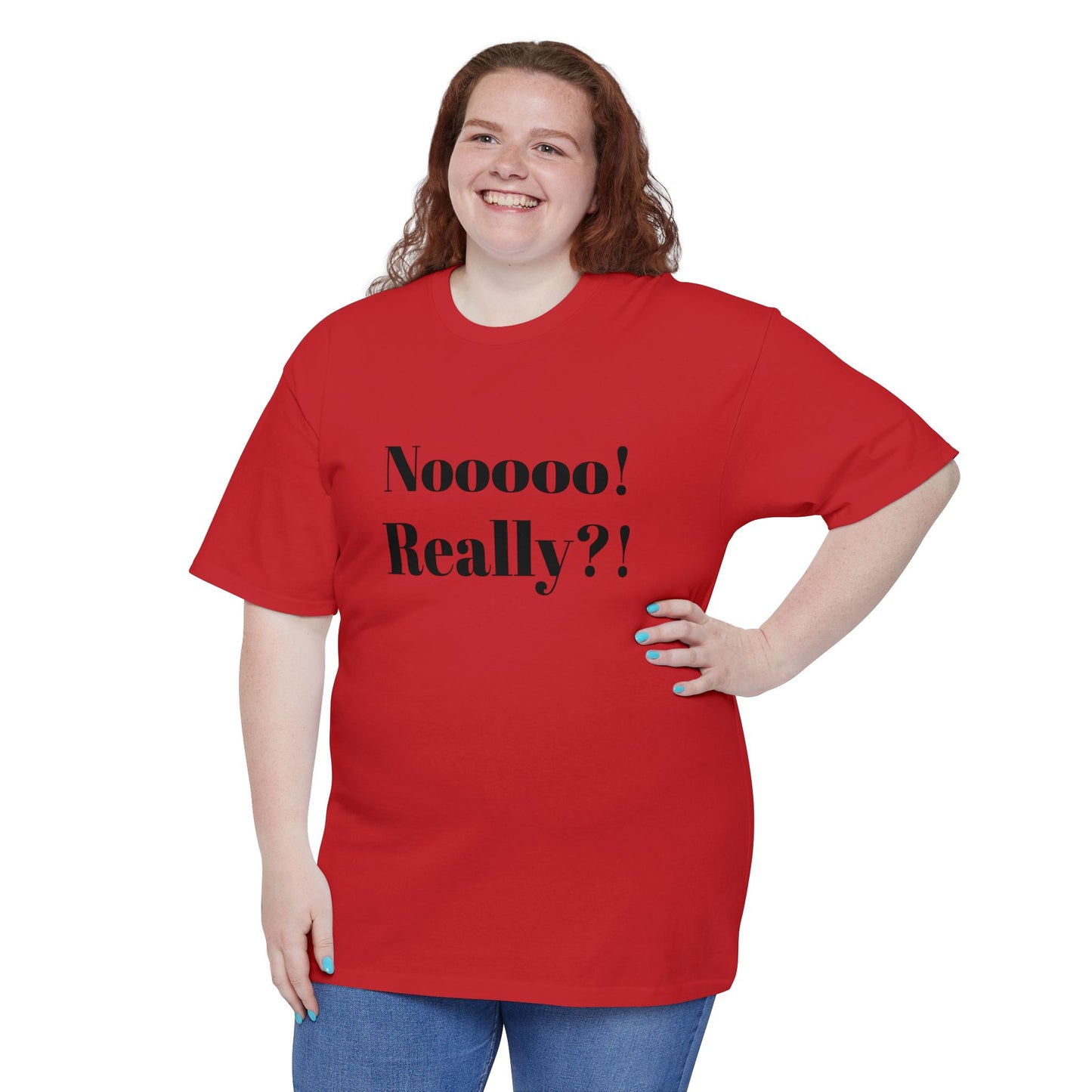 Funny Unisex Cotton T-Shirt – "Nooooo! Really?!" – Perfect Gift for Friends, Humor Tee, Casual Wear, Birthday Present, Comedic Shirt
