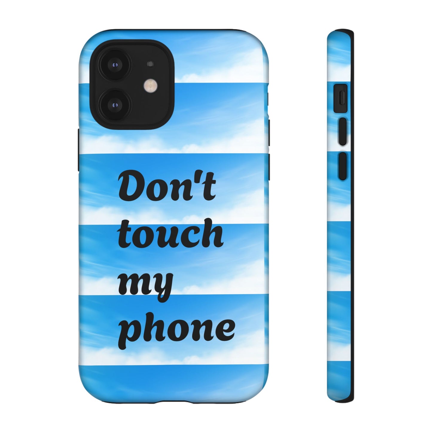 Phone Case, Quirky Phone Cover, Don't Touch My Phone Case, Gift for Teens, Trendy Accessory, Unique Phone Protection