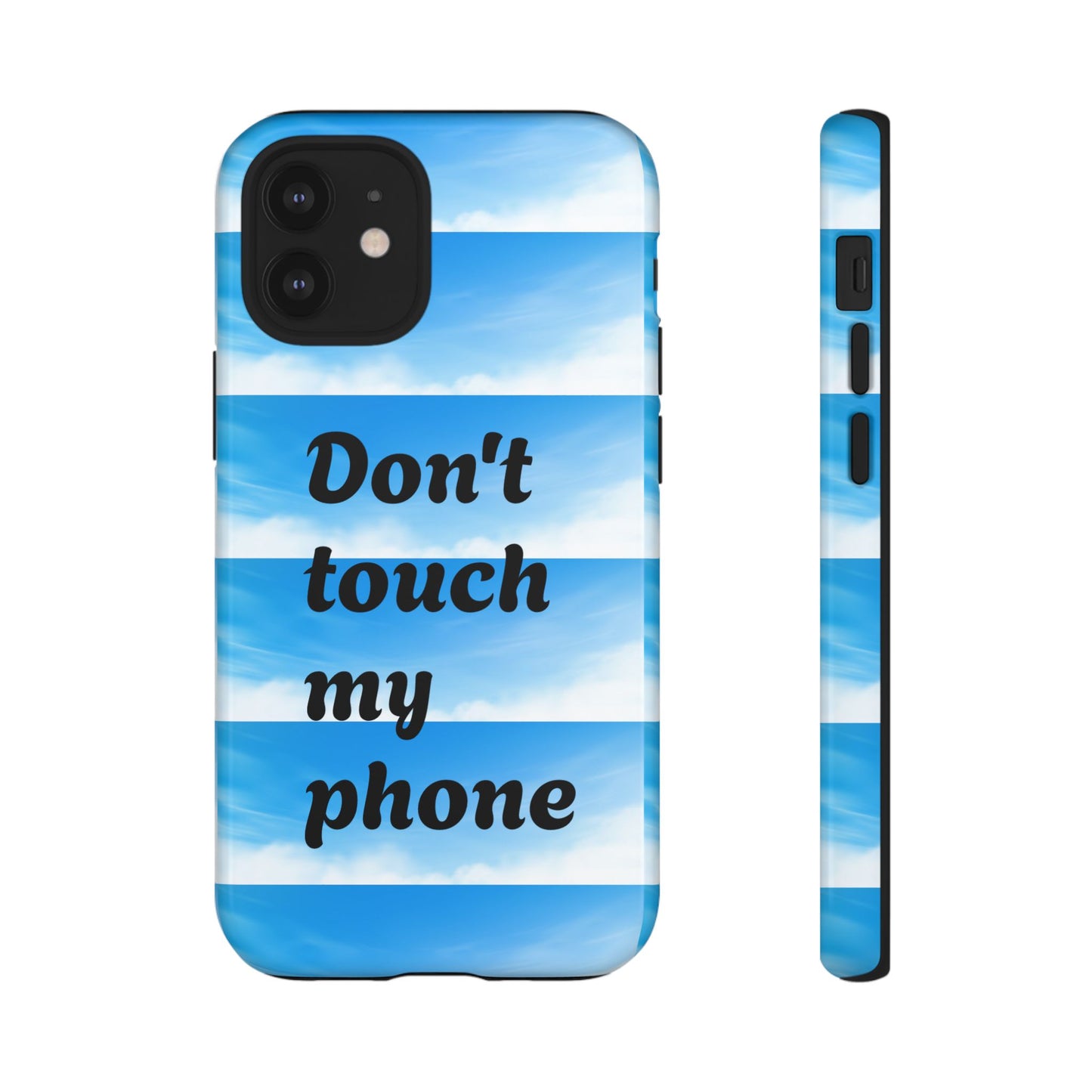 Phone Case, Quirky Phone Cover, Don't Touch My Phone Case, Gift for Teens, Trendy Accessory, Unique Phone Protection