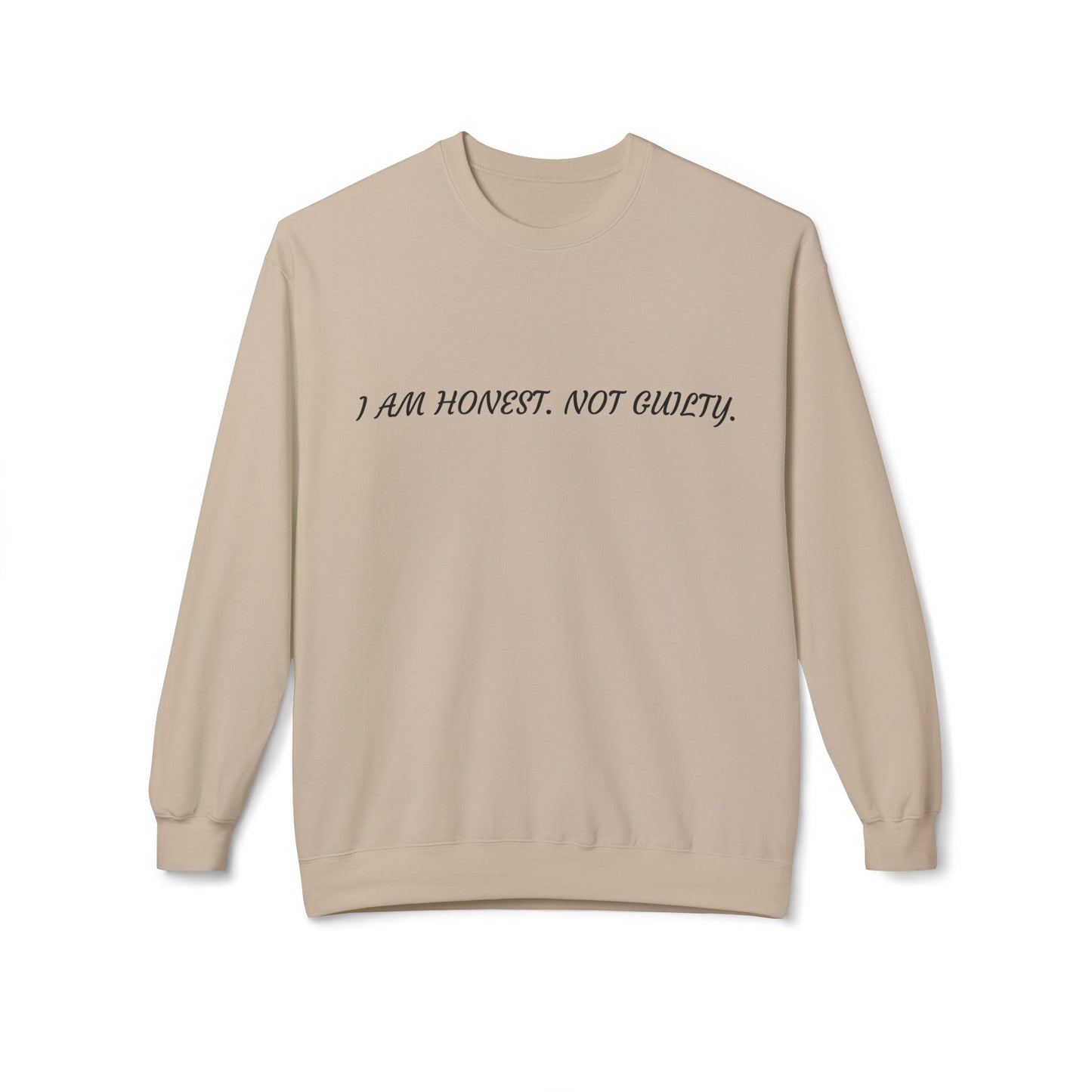 Honest Message Fleece Crewneck Sweatshirt | Unisex Casual Wear, Perfect Gift for Friends, Layering Piece, Everyday Comfort