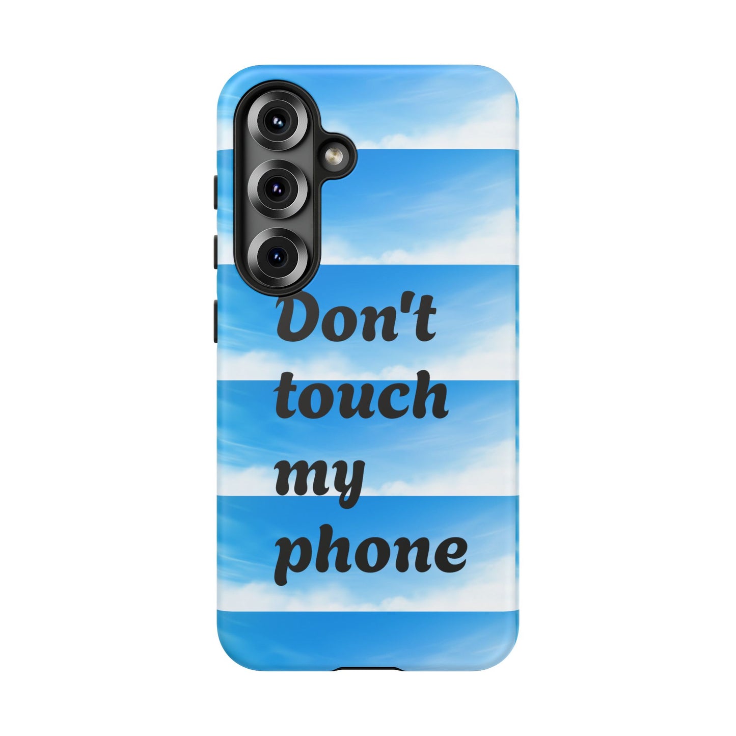 Phone Case, Quirky Phone Cover, Don't Touch My Phone Case, Gift for Teens, Trendy Accessory, Unique Phone Protection