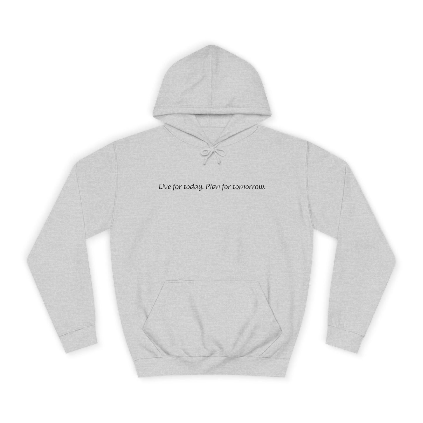 Unisex College Hoodie with Inspirational Quote | Comfortable, Casual Wear for Graduates, Back to School, Gift Idea, Cozy Style