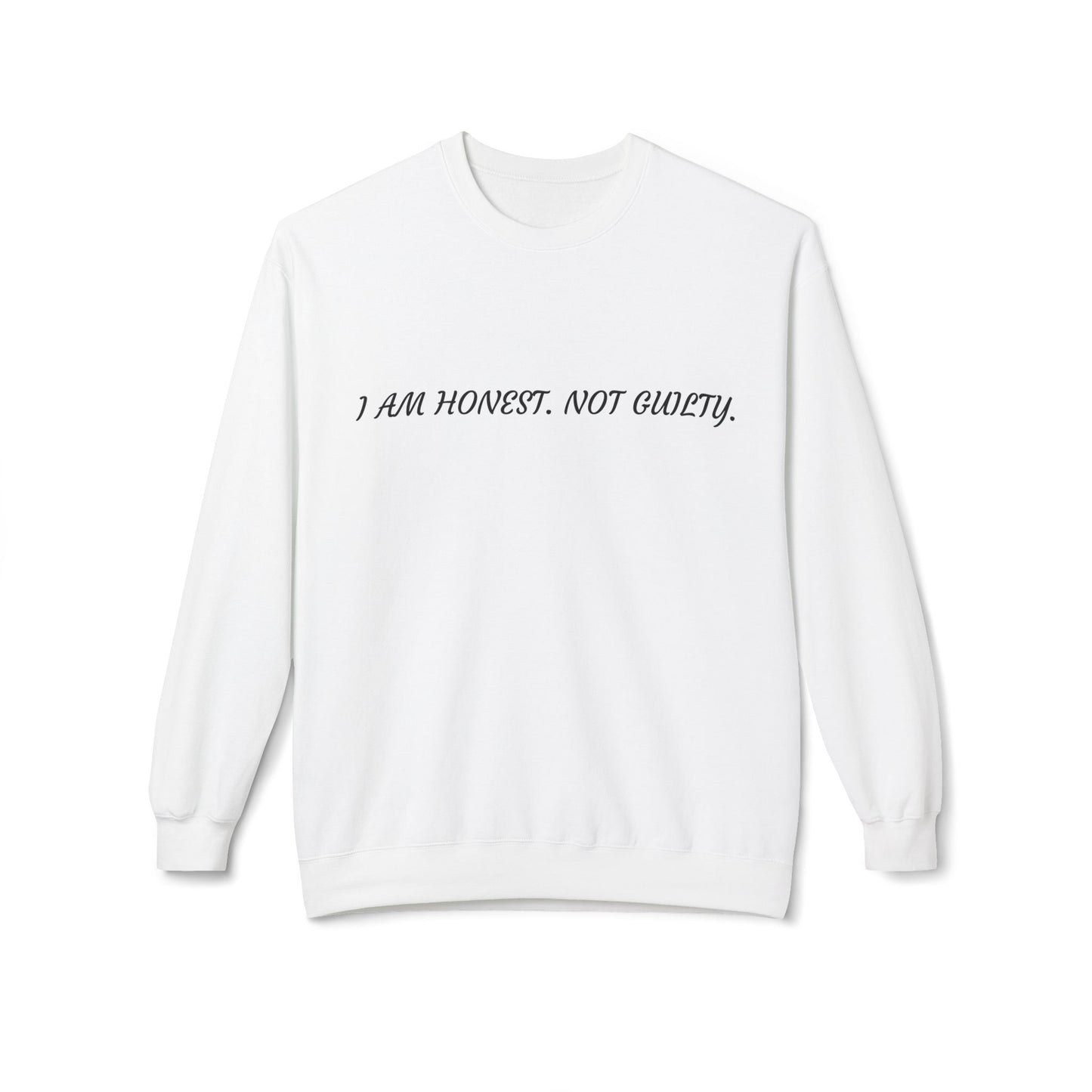 Honest Message Fleece Crewneck Sweatshirt | Unisex Casual Wear, Perfect Gift for Friends, Layering Piece, Everyday Comfort