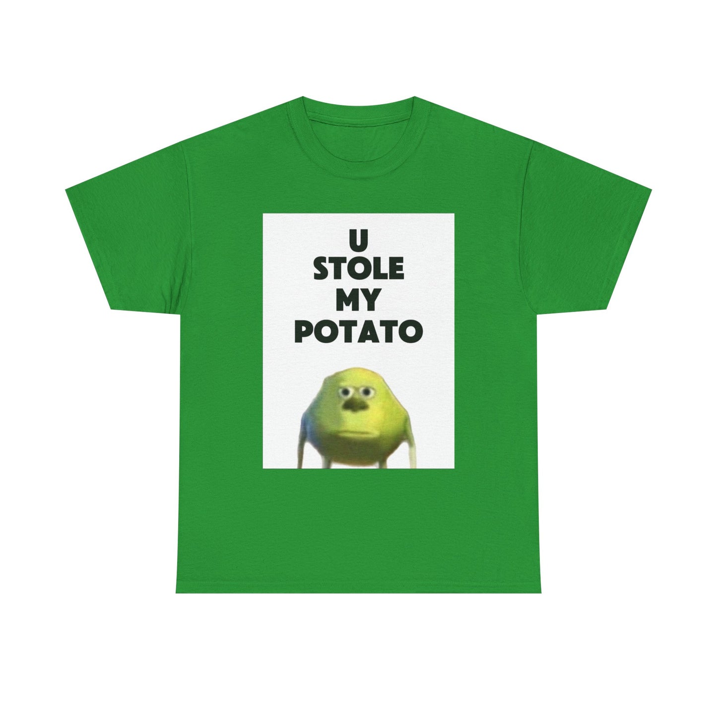 Funny Graphic Tee, U Stole My Potato Shirt, Humor T-Shirt, Gift for Friends, Casual Wear